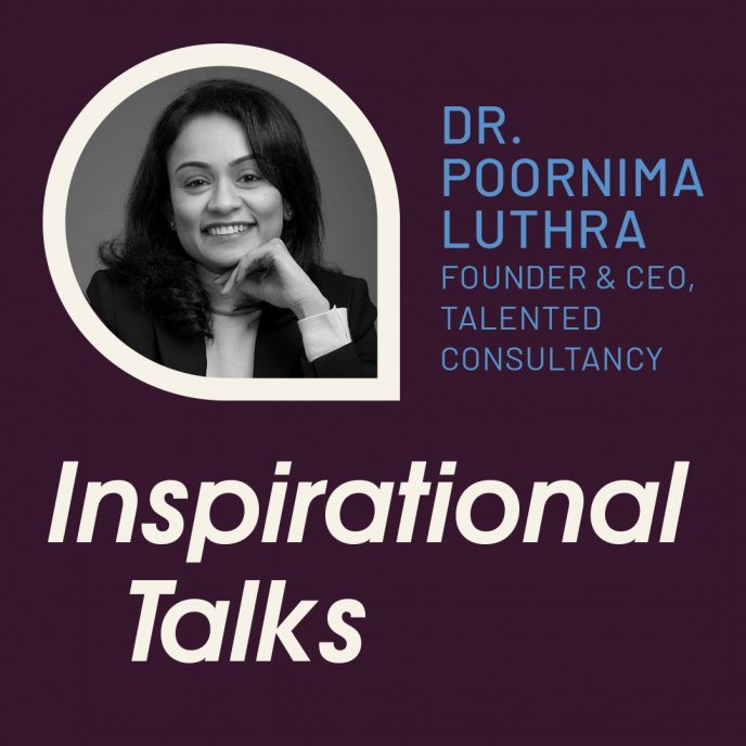 Inspirational Talk: Poornima Luthra